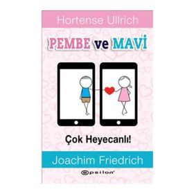 Pembe ve Mavi - Çok Heyecanlı! - Hortense Ullrich Joachim Friedrich