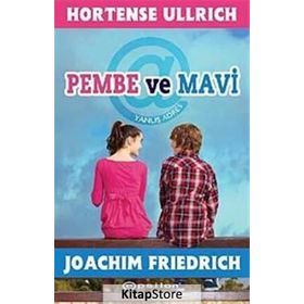 PEMBE VE MAVI - HORTENSE ULLRICH;JOACHIM FRIEDRICH