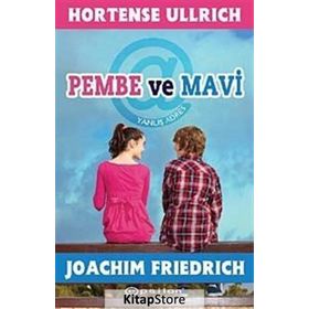 PEMBE VE MAVI - HORTENSE ULLRICH;JOACHIM FRIEDRICH