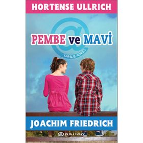 PEMBE VE MAVI - HORTENSE ULLRICH;JOACHIM FRIEDRICH
