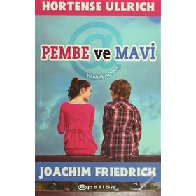 PEMBE VE MAVI - HORTENSE ULLRICH;JOACHIM FRIEDRICH