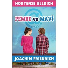 PEMBE VE MAVI - HORTENSE ULLRICH;JOACHIM FRIEDRICH