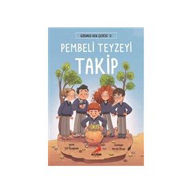 Pembeli Teyzeyi Takip - Üzümlü Kek Çetesi 5 / Elif Özsoyman - Erdem Çocuk Yayınları