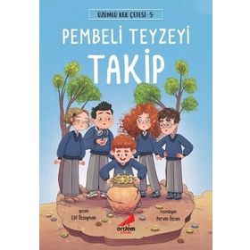 Pembeli Teyzeyi Takip - Üzümlü Kek Çetesi 5 / Elif Özsoyman - Erdem Çocuk Yayınları