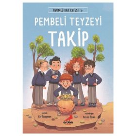 Pembeli Teyzeyi Takip - Üzümlü Kek Çetesi 5 / Elif Özsoyman - Erdem Çocuk Yayınları