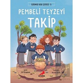 Pembeli Teyzeyi Takip - Üzümlü Kek Çetesi 5 / Elif Özsoyman - Erdem Çocuk Yayınları