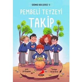 Pembeli Teyzeyi Takip Üzümlü Kek Çetesi 5 - Elif Özsoyman - Erdem Yayınları
