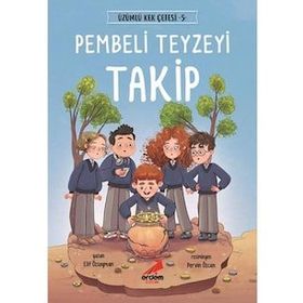 Pembeli Teyzeyi Takip Üzümlü Kek Çetesi 5 - Elif Özsoyman - Erdem Yayınları
