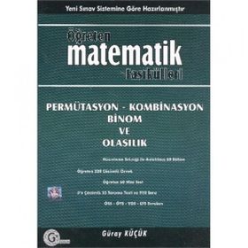 PEMÜTASYON - KOMBINASYON BINOM - OLASILIK VE İSTATISTIK ÖĞRETEN MATEMATIK FASIKÜLLERI - GÜRAY KÜÇÜK