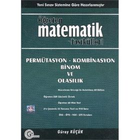 PEMÜTASYON - KOMBINASYON BINOM - OLASILIK VE İSTATISTIK ÖĞRETEN MATEMATIK FASIKÜLLERI - GÜRAY KÜÇÜK