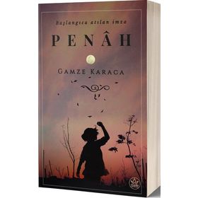 Penah - Başlangıca Atılan İmza - Gamze Karaca