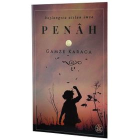 Penah - Başlangıca Atılan İmza - Gamze Karaca