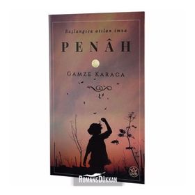 Penah - Başlangıca Atılan İmza - Gamze Karaca