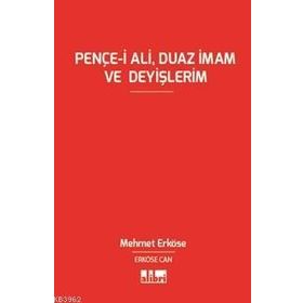 Pençe-i Ali, Duaz İmam ve Deyişlerim - Mehmet Can Erköse