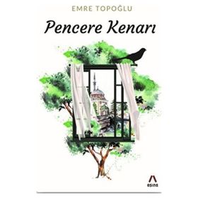 Pencere Kenarı - Emre Topoğlu