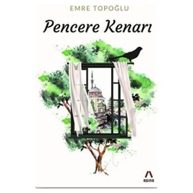 Pencere Kenarı - Emre Topoğlu