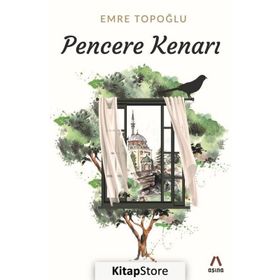 Pencere Kenarı - Emre Topoğlu