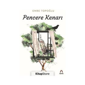Pencere Kenarı - Emre Topoğlu