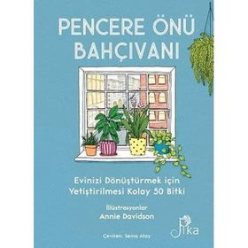 Pencere Önü Bahçıvanı - Liz Marvin