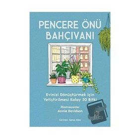 Pencere Önü Bahçıvanı - Liz Marvin