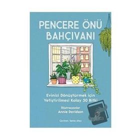 Pencere Önü Bahçıvanı - Liz Marvin