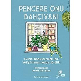 Pencere Önü Bahçıvanı - Liz Marvin
