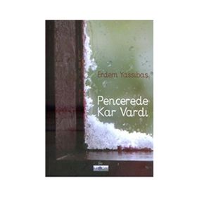 Pencerede Kar Vardı - Erdem Yassıbaş