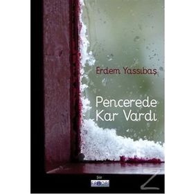 Pencerede Kar Vardı - Erdem Yassıbaş