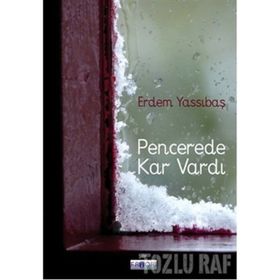 Pencerede Kar Vardı - Erdem Yassıbaş