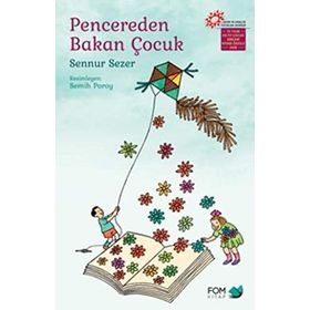 Pencereden Bakan Çocuk: Çocuk ve Gençlik Yayınları Derneği 15 Yılın En İyi Çocuk Şiirleri Kitabı Ödülü