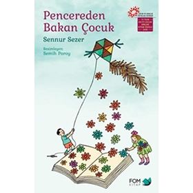 Pencereden Bakan Çocuk: Çocuk ve Gençlik Yayınları Derneği 15 Yılın En İyi Çocuk Şiirleri Kitabı Ödülü