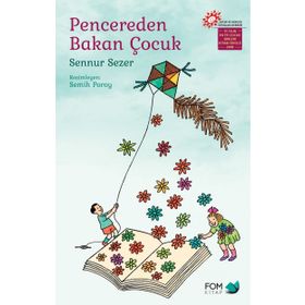 Pencereden Bakan Çocuk: Çocuk ve Gençlik Yayınları Derneği 15 Yılın En İyi Çocuk Şiirleri Kitabı Ödülü
