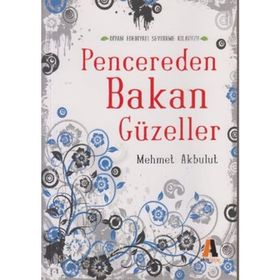 Pencereden Bakan Güzeller - Mehmet Akbulut