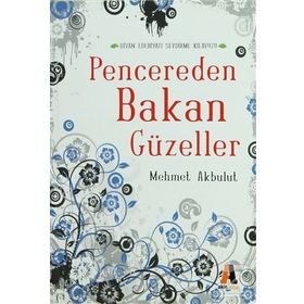 Pencereden Bakan Güzeller - Mehmet Akbulut