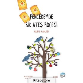 Penceremde Bir Ateş Böceği Arzu Kadumi