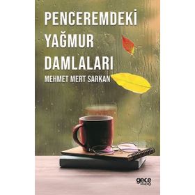 Penceremdeki Yağmur Damlaları - Mehmet Mert Sarkan