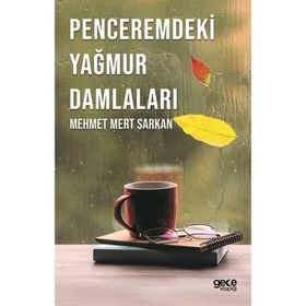 Penceremdeki Yağmur Damlaları - Mehmet Mert Sarkan