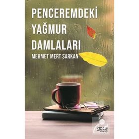 Penceremdeki Yağmur Damlaları - Mehmet Mert Sarkan