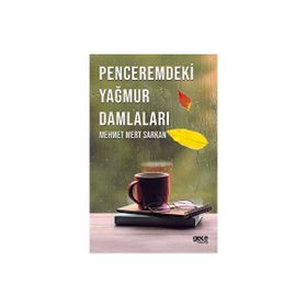 Penceremdeki Yağmur Damlaları - Mehmet Mert Sarkan