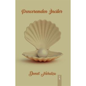 Penceremden Inciler - Demet Nohutçu