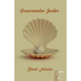 Penceremden Inciler - Demet Nohutçu