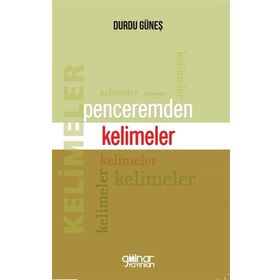 Penceremden Kelimeler - Durdu Güneş