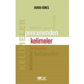 Penceremden Kelimeler - Durdu Güneş