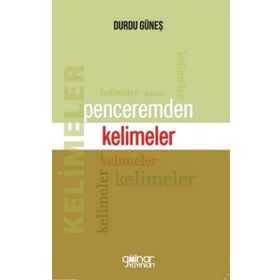 Penceremden Kelimeler - Durdu Güneş