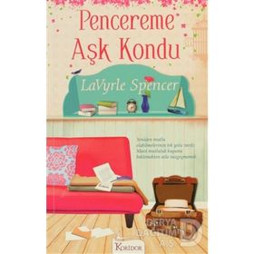 PENCEREME AŞK KONDU - LAVYRLE SPENCER