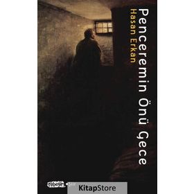 Penceremin Önü Gece - Hasan Erkan