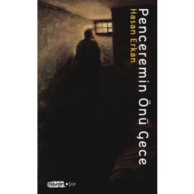 Penceremin Önü Gece - Hasan Erkan