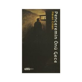 Penceremin Önü Gece - Hasan Erkan