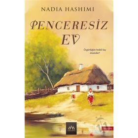 Penceresiz Ev - Nadia Hashimi