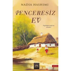 Penceresiz Ev - Nadia Hashimi